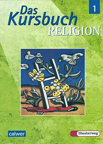Das Kursbuch Religion 1 - Ausgabe 2005: Schulbuch für die 5./6. Klasse (Das Kursbuch Religion: Ausgabe 2005) von Calwer / Diesterweg, M