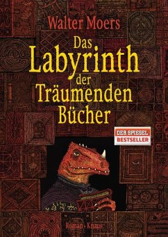 Das Labyrinth der Träumenden Bücher / Zamonien Bd.6 von Knaus