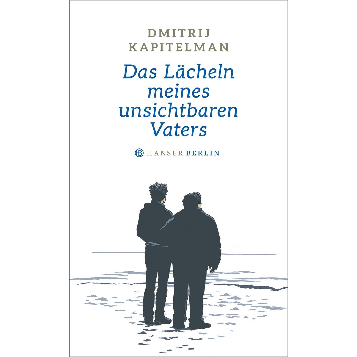 Das Lächeln meines unsichtbaren Vaters von Hanser Berlin