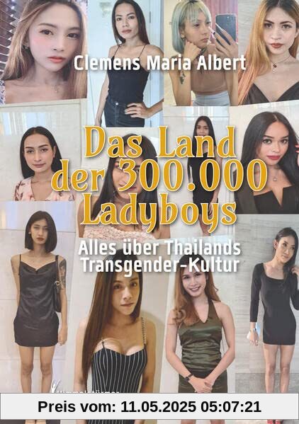 Das Land der 300.000 Ladyboys: Alles über Thailands Transgender-Kultur