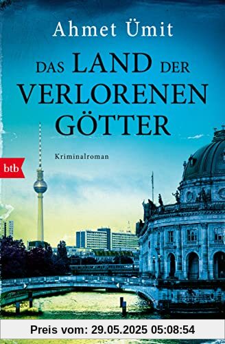 Das Land der verlorenen Götter: Kriminalroman