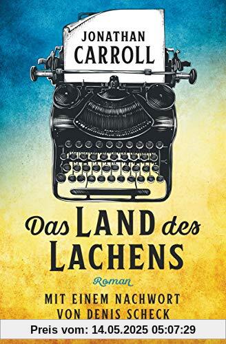 Das Land des Lachens: Roman