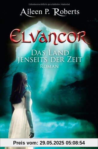 Das Land jenseits der Zeit: Elvancor 1 - Roman Das Land jenseits der Zeit: Elvancor 1 - Roman