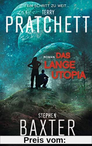 Das Lange Utopia: Lange Erde 4 - Roman