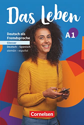 Das Leben - Deutsch als Fremdsprache - Allgemeine Ausgabe - A1: Gesamtband: Glossar Deutsch-Spanisch von Cornelsen Verlag GmbH