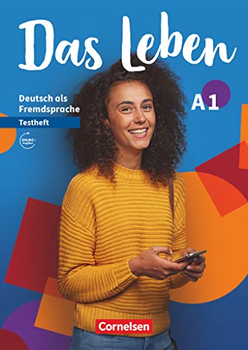Das Leben - Deutsch als Fremdsprache - Allgemeine Ausgabe - A1: Gesamtband: Testheft mit Audios online (Das Leben, Allgemeine Ausgabe, A1: Gesamtband) Das Leben - Deutsch als Fremdsprache - Allgemeine Ausgabe - A1: Gesamtband: Testheft mit Audios online (Das Leben, Allgemeine Ausgabe, A1: Gesamtband)