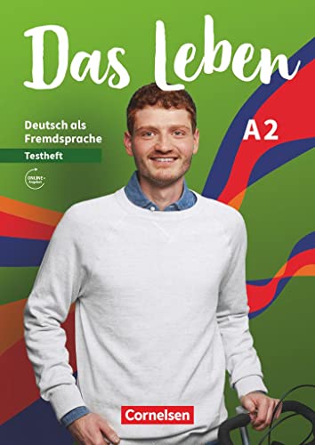 Das Leben - Deutsch als Fremdsprache - Allgemeine Ausgabe - A2: Gesamtband: Testheft mit Audios online