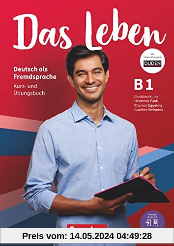Das Leben - Deutsch als Fremdsprache - Allgemeine Ausgabe - B1: Gesamtband: Kurs- und Übungsbuch - Inkl. E-Book und PagePlayer-App
