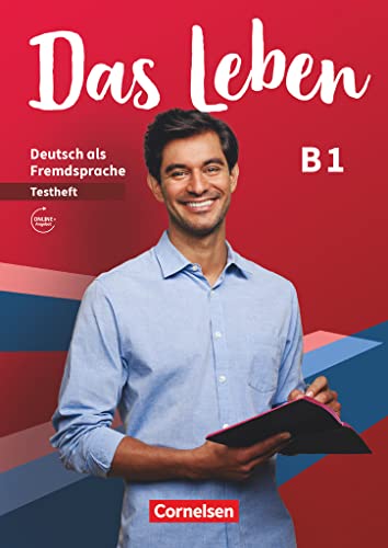 Das Leben - Deutsch als Fremdsprache - Allgemeine Ausgabe - B1: Gesamtband: Testheft mit Audios online von Cornelsen Verlag
