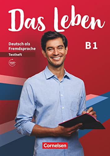 Das Leben - Deutsch als Fremdsprache - Allgemeine Ausgabe - B1: Gesamtband: Testheft mit Audios online Das Leben - Deutsch als Fremdsprache - Allgemeine Ausgabe - B1: Gesamtband: Testheft mit Audios online