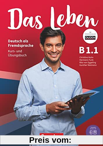 Das Leben - Deutsch als Fremdsprache - Allgemeine Ausgabe - B1: Teilband 1: Kurs- und Übungsbuch - Inkl. E-Book und PagePlayer-App