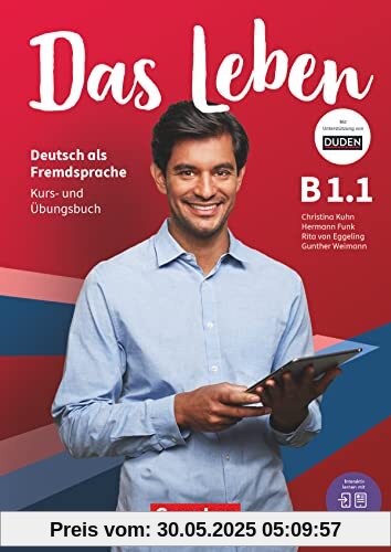 Das Leben - Deutsch als Fremdsprache - Allgemeine Ausgabe - B1: Teilband 1: Kurs- und Übungsbuch - Inkl. E-Book und PagePlayer-App