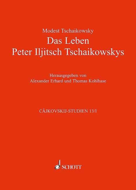 Das Leben Peter Iljitsch Tschaikowskys: In zwei Bänden. Mit vielen Porträts, Abbildungen und F... Das Leben Peter Iljitsch Tschaikowskys: In zwei Bänden. Mit vielen Porträts, Abbildungen und F...