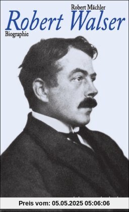 Das Leben Robert Walsers: Eine dokumentarische Biographie (suhrkamp taschenbuch)