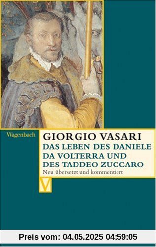 Das Leben des Daniele da Volterra und des Taddeo Zuccaro