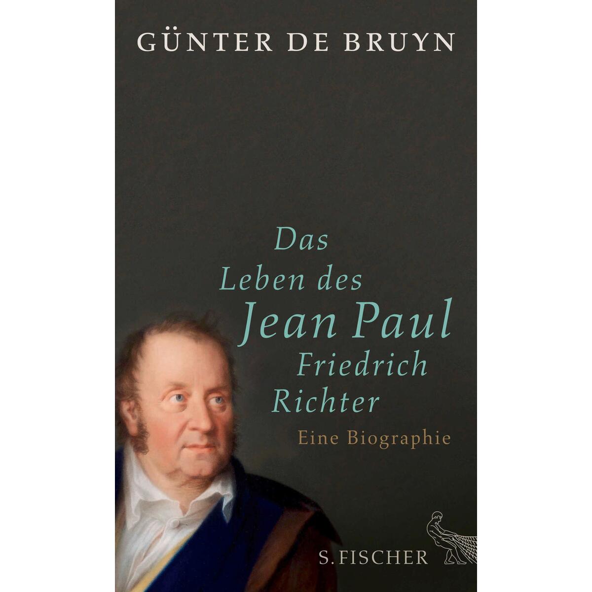 Das Leben des Jean Paul Friedrich Richter von FISCHER, S.