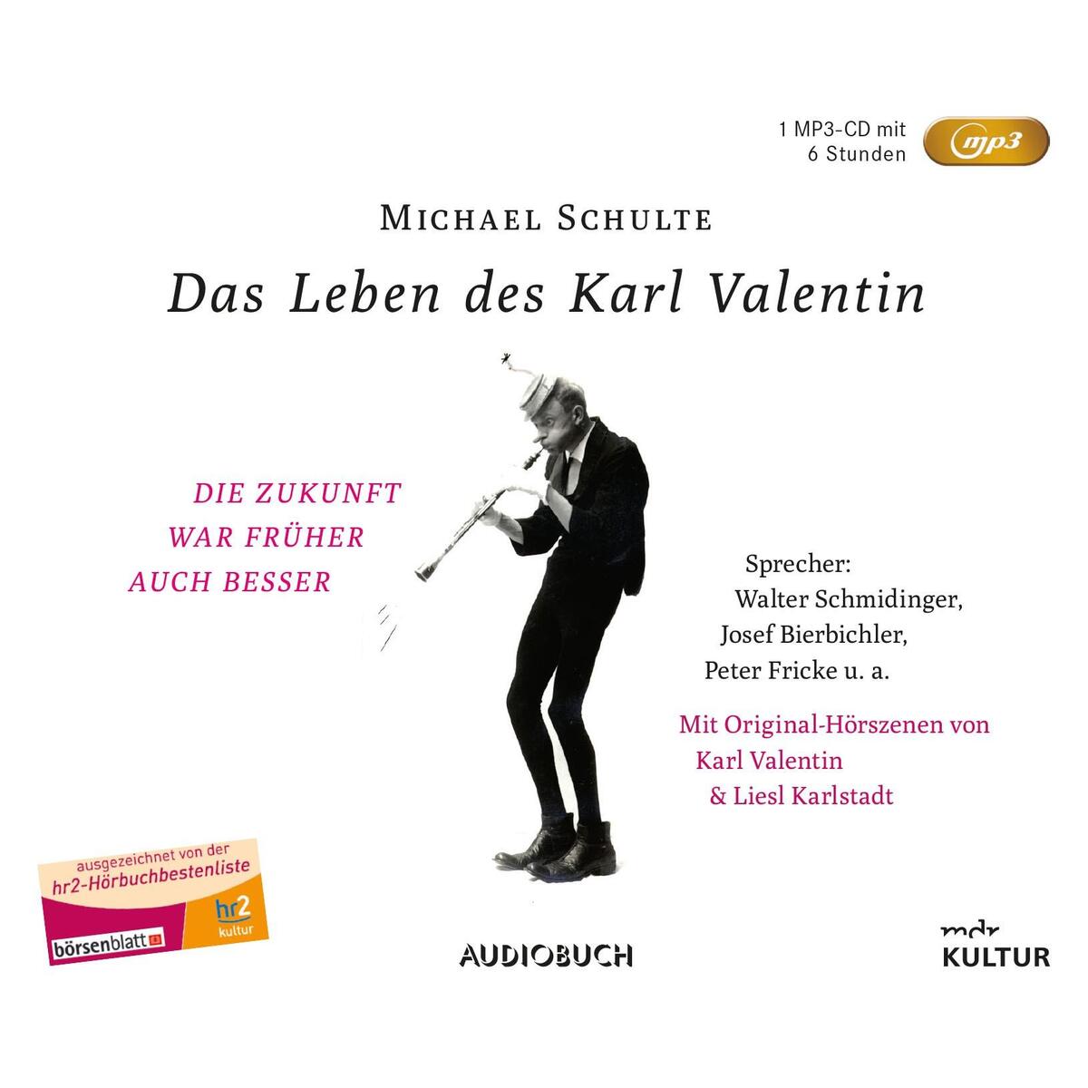 Das Leben des Karl Valentin (Sonderausgabe) von Steinbach Sprechende
