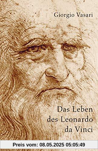 Das Leben des Leonardo da Vinci (Reclams Universal-Bibliothek)