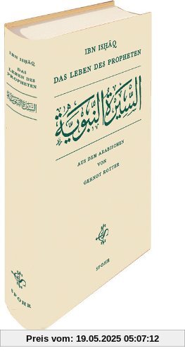 Das Leben des Propheten: As-sîratu n-nabawiyya