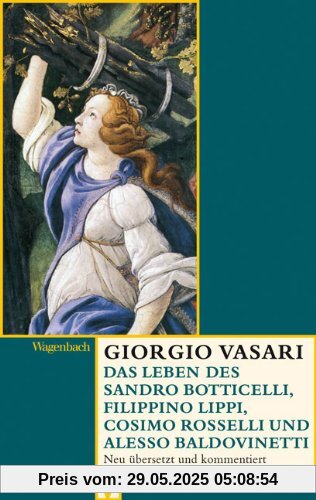 Das Leben des Sandro Botticelli, Filippino Lippi, Cosimo Rosselli und Alesso Baldovinetti
