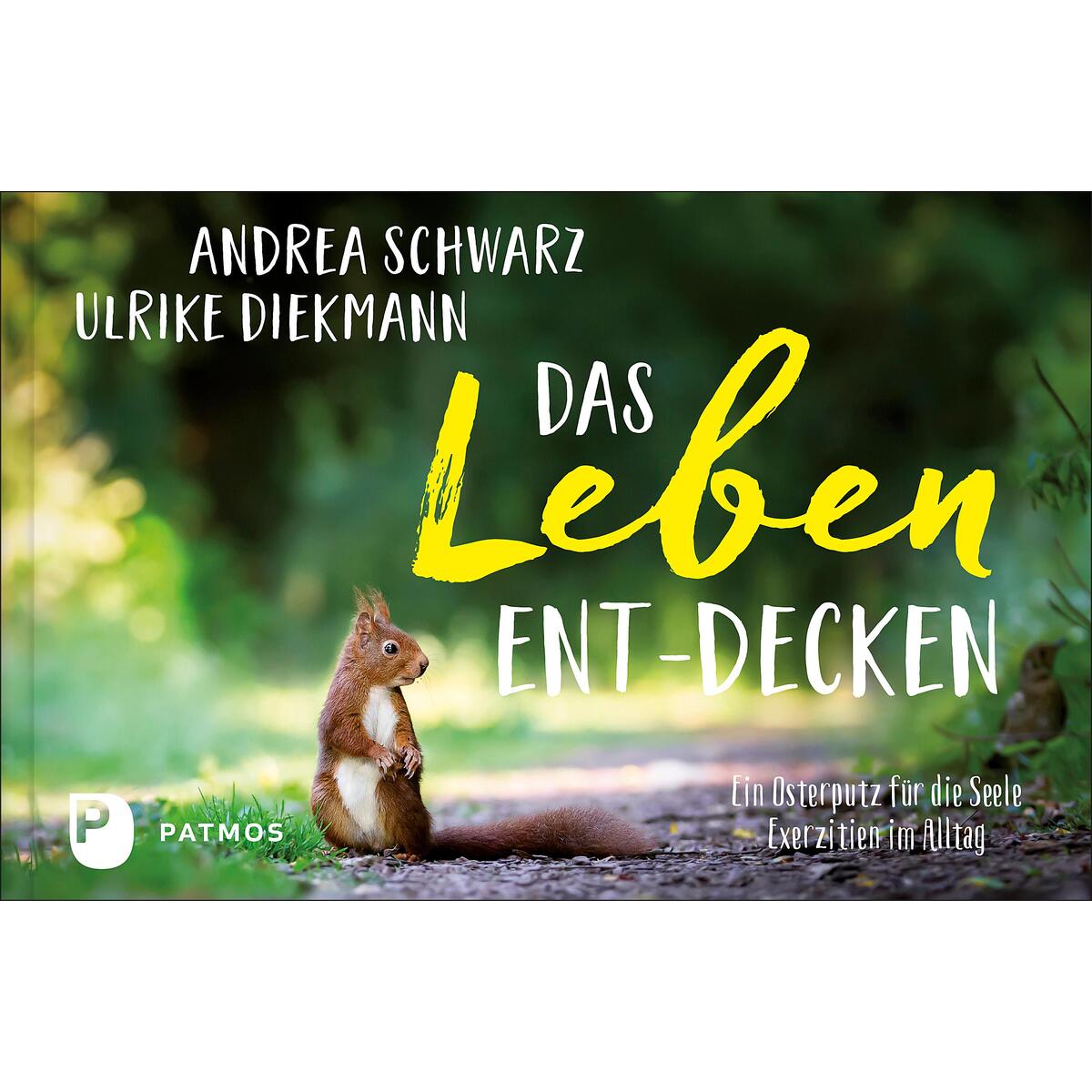 Das Leben ent-decken von Patmos-Verlag