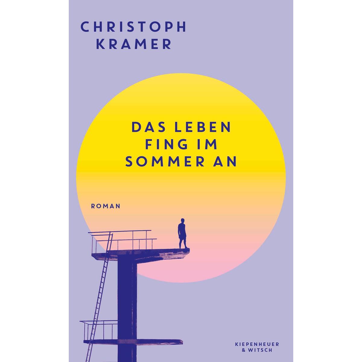 Das Leben fing im Sommer an von Kiepenheuer & Witsch GmbH