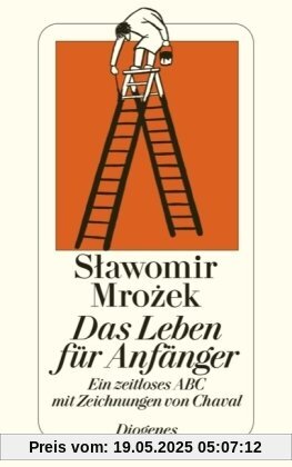 Das Leben für Anfänger: Ein zeitloses ABC mit Zeichnungen von Chaval