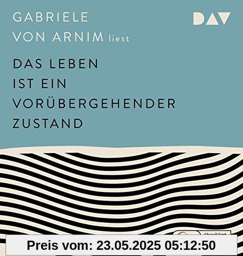 Das Leben ist ein vorübergehender Zustand: Ungekürzte Autorinnenlesung (1 mp3-CD)