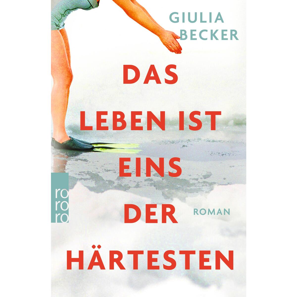 Das Leben ist eins der Härtesten von Rowohlt Taschenbuch