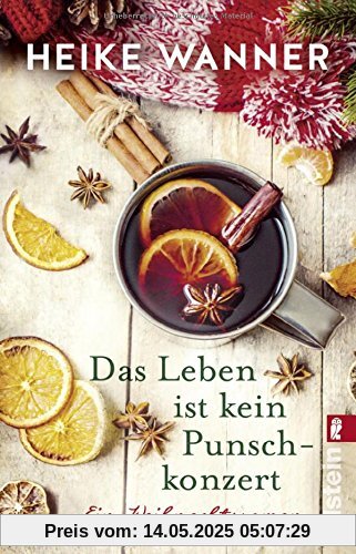 Das Leben ist kein Punschkonzert: Ein Weihnachtsroman