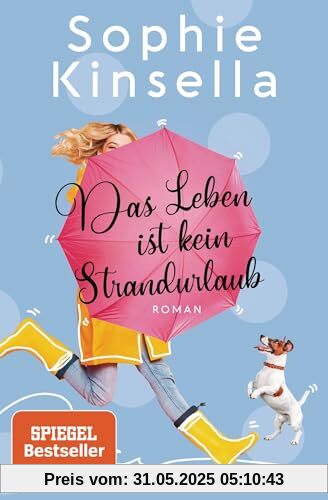 Das Leben ist kein Strandurlaub: Roman Das Leben ist kein Strandurlaub: Roman