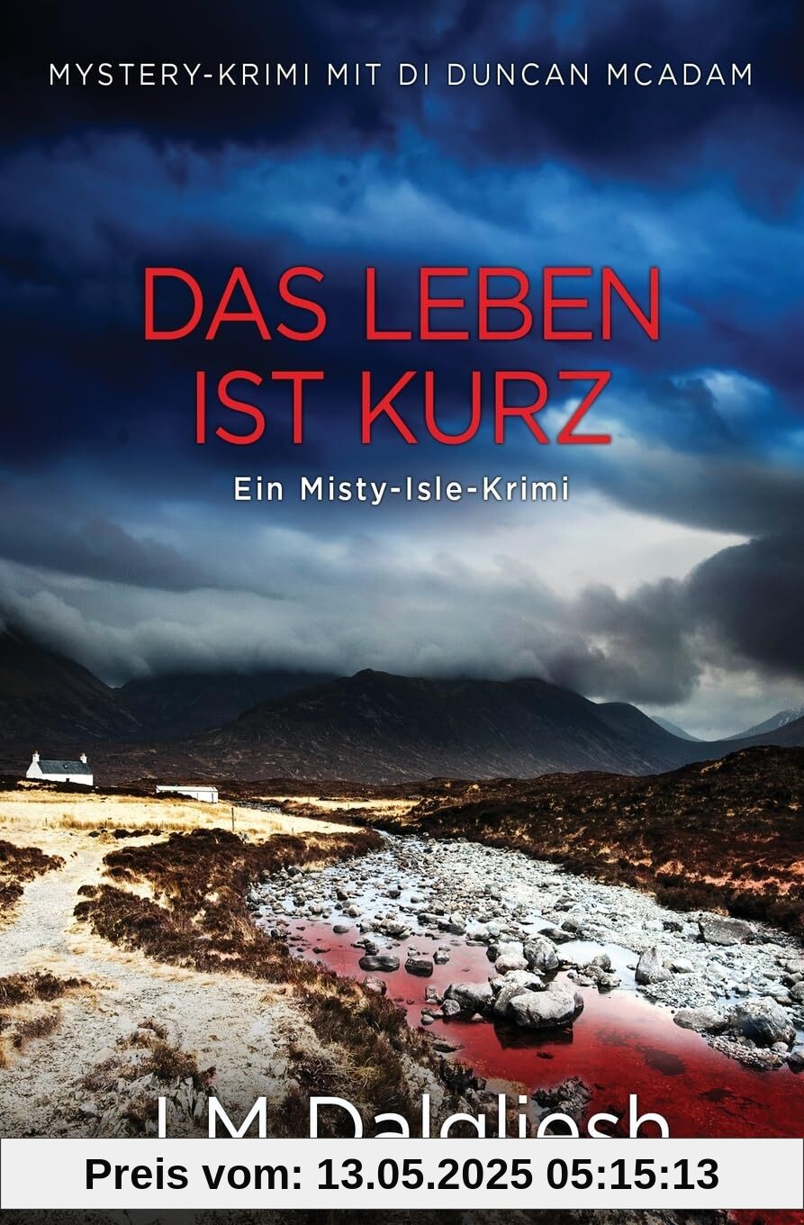 Das Leben ist kurz: Ein Misty-Isle-Krimi Das Leben ist kurz: Ein Misty-Isle-Krimi