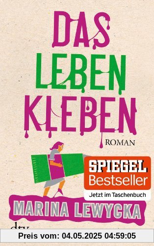 Das Leben kleben: Roman