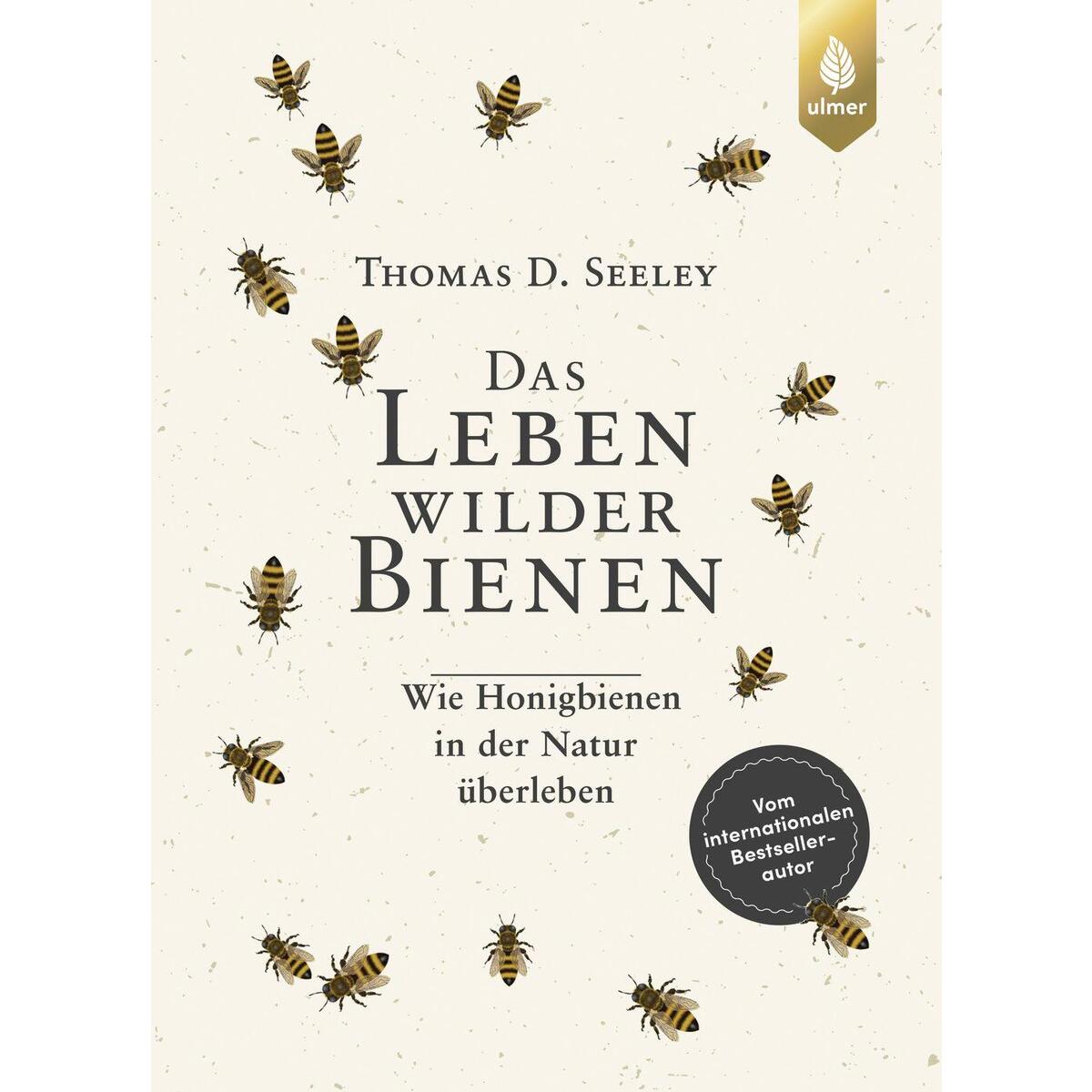 Das Leben wilder Bienen Das Leben wilder Bienen von Ulmer Eugen Verlag