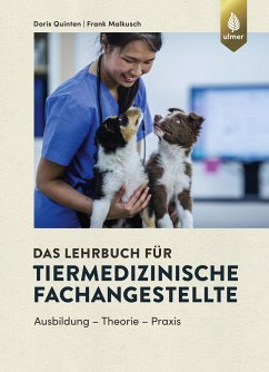 Das Lehrbuch für Tiermedizinische Fachangestellte von Verlag Eugen Ulmer