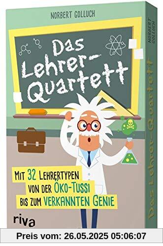 Das Lehrer-Quartett: Mit 32 Lehrertypen von der Öko-Tussi bis zum verkannten Genie Das Lehrer-Quartett: Mit 32 Lehrertypen von der Öko-Tussi bis zum verkannten Genie