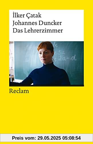 Das Lehrerzimmer: Drehbuch zum Film (Reclams Universal-Bibliothek)