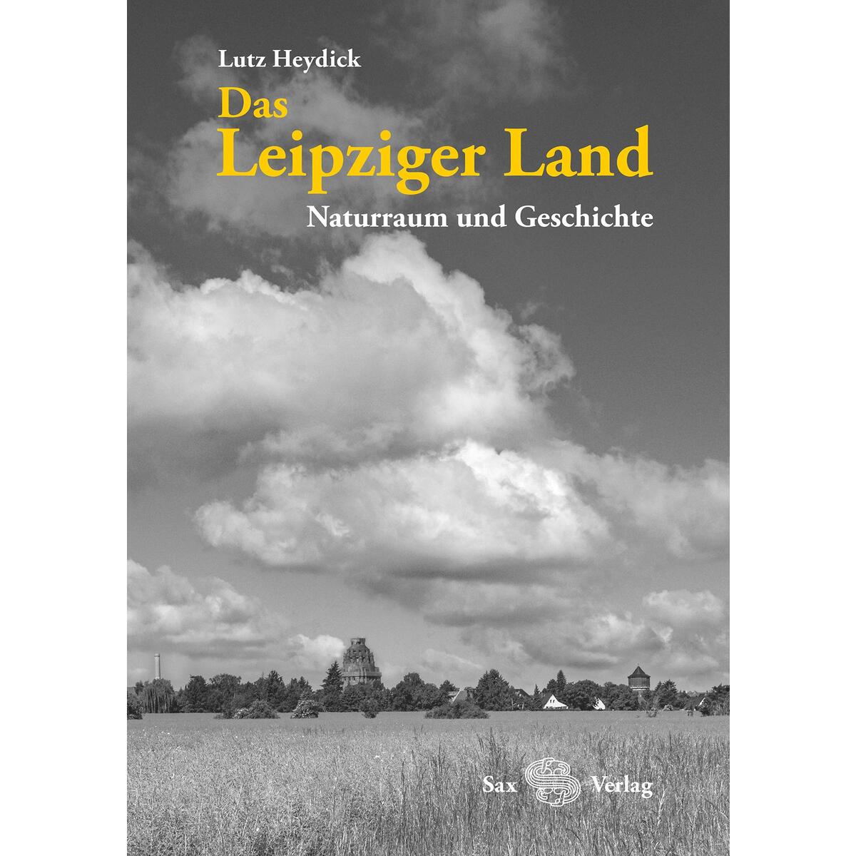 Das Leipziger Land von Sax Verlag