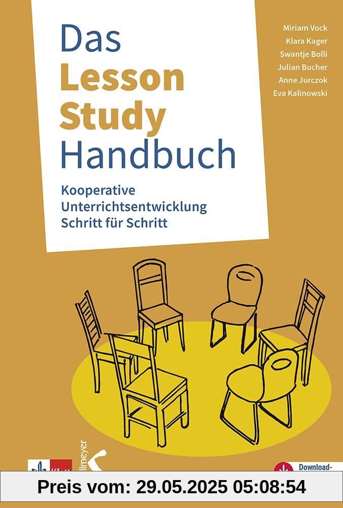 Das Lesson-Study-Handbuch: Kooperative Unterrichtsentwicklung Schritt für Schritt