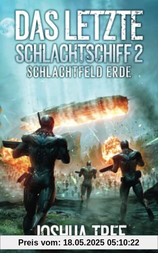 Das Letzte Schlachtschiff 2: Schlachtfeld Erde Das Letzte Schlachtschiff 2: Schlachtfeld Erde