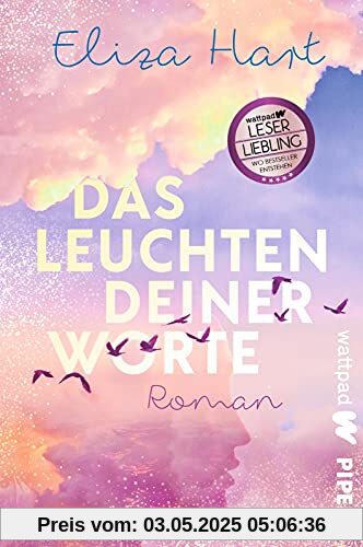 Das Leuchten deiner Worte (Die besten deutschen Wattpad-Bücher): Roman | Ein bittersüßer Liebesroman über Schicksalsschläge und Trauer