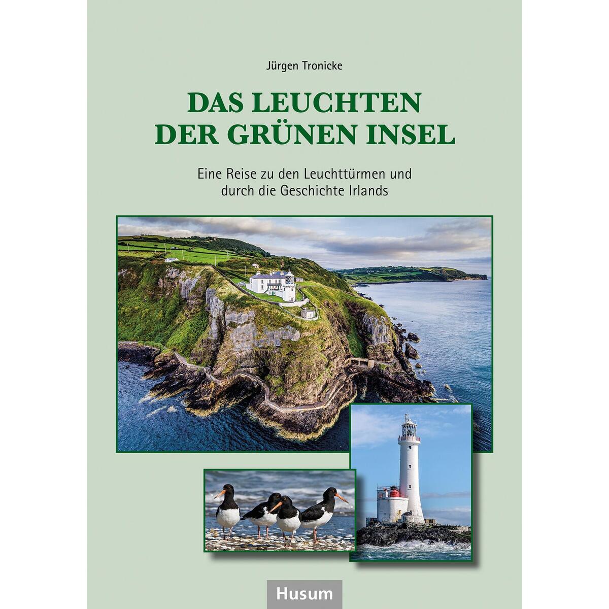 Das Leuchten der Grünen Insel Das Leuchten der Grünen Insel von Husum Druck