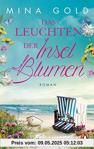 Das Leuchten der Inselblumen: Roman (Die Inselblumen-Serie, Band 2)