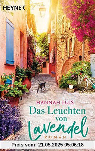 Das Leuchten von Lavendel: Roman – Mit leckeren Rezepten zum Nachbacken Das Leuchten von Lavendel: Roman – Mit leckeren Rezepten zum Nachbacken