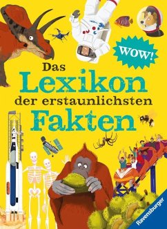Das Lexikon der erstaunlichsten Fakten - die Welt mit neuen Augen sehen: das Nachschlagewerk für visuelles Lernen von Ravensburger Verlag