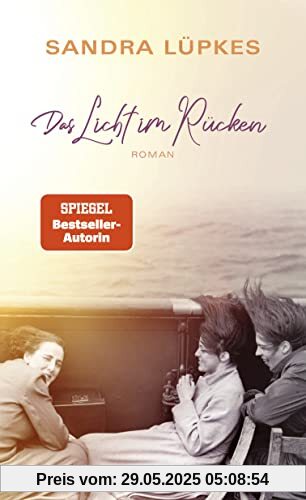 Das Licht im Rücken: Der neue Roman der Bestseller-Autorin von Die Schule am Meer