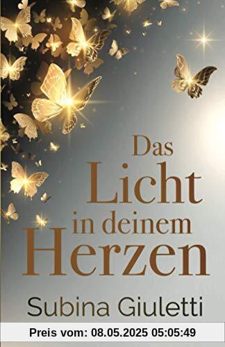 Das Licht in deinem Herzen