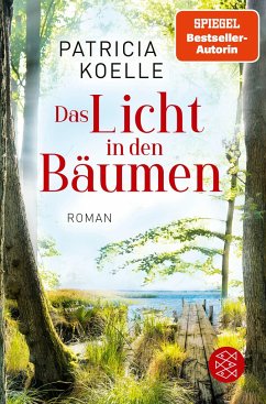 Das Licht in den Bäumen / Sehnsuchtswald-Reihe Bd.1 von FISCHER Taschenbuch