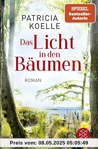 Das Licht in den Bäumen: Ein Sehnsuchtswald-Roman | Ein Buch wie Wellness für die Seele