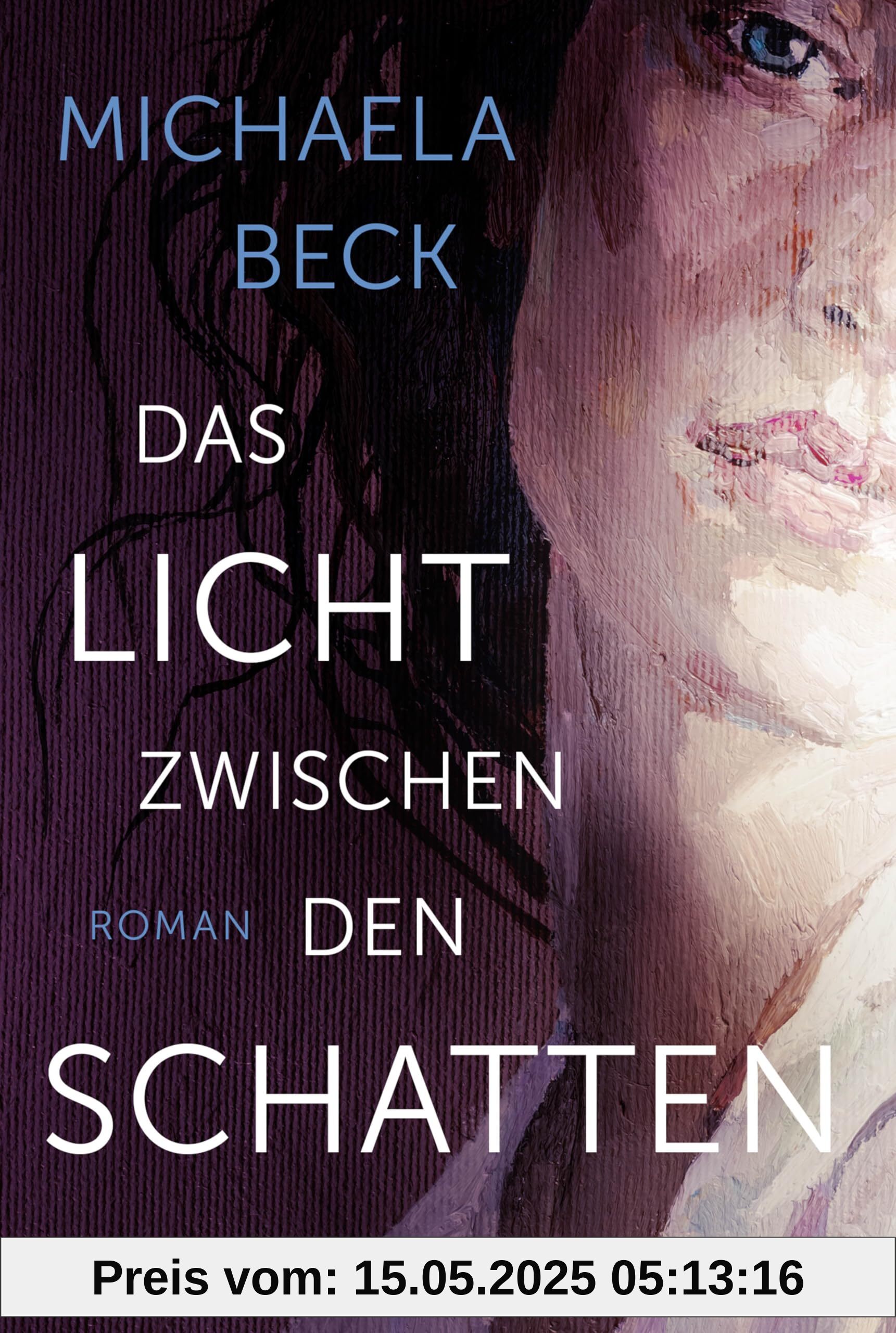 Das Licht zwischen den Schatten: Roman | Drei Menschen, drei Leben, eine Jahrhundertgeschichte: berührend, eindringlich, mitreißend. Roman